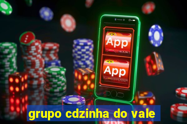 grupo cdzinha do vale